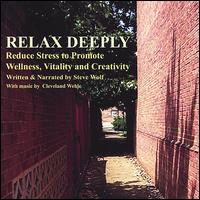 Relax Deeply: Discover the Ancient Practice of Yoga Nidra Meditation von Steve Wolf