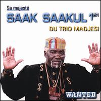 Wanted von Sa Majeste Saak Saakul 1er