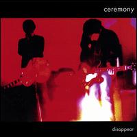 Disappear von Ceremony