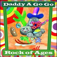 Rock of All Ages von Daddy a Go-Go