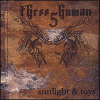 Sunlight and Toys von Three5Human