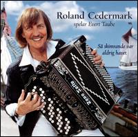 Spelar Evert Taube von Roland Cedermark