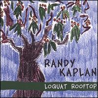 Loquat Rooftop von Randy Kaplan