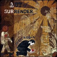 Act of Surrender von Scott Riggan