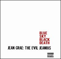 Jean Grae: Evil Jeanius von Blue Sky Black Death