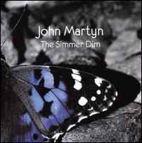 Simmer Dim von John Martyn