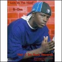 Livin in the Hood von B-One