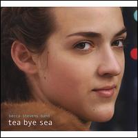 Tea Bye Sea von Becca Stevens