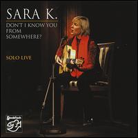 Don't I Know You from Somewhere von Sara K.