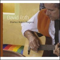 Practice Makes Progress von David Roth