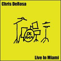 Live in Miami von Chris de Rosa