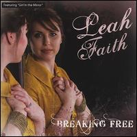 Breaking Free von Leah Faith