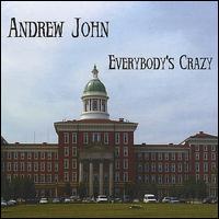 Everybody's Crazy von Andrew John