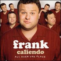 All Over the Place von Frank Caliendo