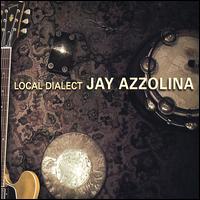 Local Dialect von Jay Azzolina