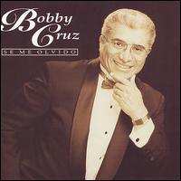 Se Me Olvido von Bobby Cruz