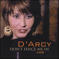 Don't Fence Me In von D'Arcy