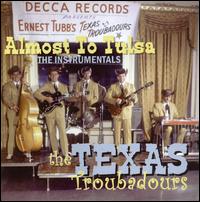 Almost to Tulsa: The Instrumentals von Texas Troubadours