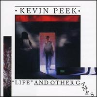 Life & Other Games von Kevin Peek