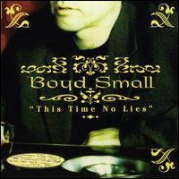 This Time No Lies von Boyd Small