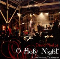 O Holy Night [CD/DVD] von David Phelps