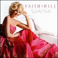 Joy to the World von Faith Hill