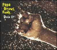 Doin' It von Papa Grows Funk