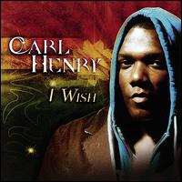 I Wish von Carl Henry