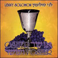 Osher V'Osher von Lenny Solomon