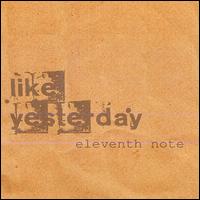 Like Yesterday von Eleventh Note