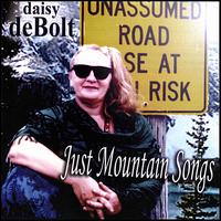 Just Mountain Songs von Daisy DeBolt