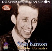 Unrecorded Stan Kenton von Stan Kenton