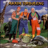 Máme Rádi Zvírata von Maxim Turbulenc