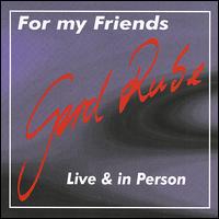 For My Friends: Live & In Person von Gerd Rube