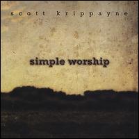 Simple Worship von Scott Krippayne