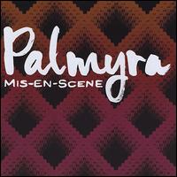 Mis-En-Scene von Palmyra