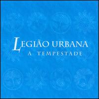 Tempestade ou O Livro Dos Dias von Legião Urbana