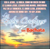 Exitos Cristianos en Bachata von Various Artists