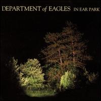 In Ear Park von Department of Eagles