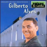 Raizes Do Samba von Gilberto Alves