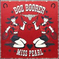 Miss Pearl von Boz Boorer