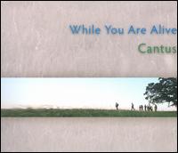 While You Are Here von Cantus