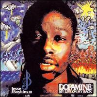 Dopamine: My Life on My Back von Jesse Boykins III