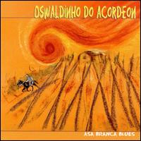 Asa Branca Blues von Oswaldinho Do Acordeon