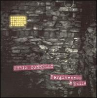 Forgiveness and Exile von Chris Connelly