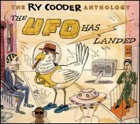 Ry Cooder Anthology: The UFO Has Landed von Ry Cooder