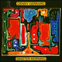 Sinister Morning von Denny Gerrard