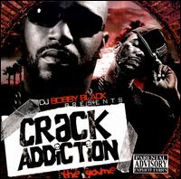 Crack Addiction LA von DJ Bobby Black