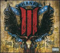 Damn Right, Rebel Proud von Hank Williams III