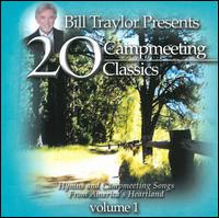 20 Campmeeting Classics, Vol. 1 von Bill Traylor